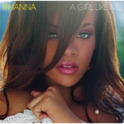 Rihanna - A Girl Like Me